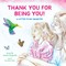 Thank You for Being You
