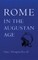 Rome in the Augustan Age
