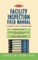 Facility Inspection Field Manual
