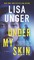 Unger, L: Under My Skin