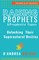 Raising Prophets & Prophetic Types