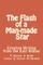 The Flash of a Man-made Star