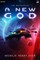 A New God