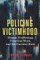 Policing Victimhood