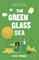 The Green Glass Sea