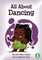All About Dancing