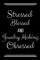 Stressed Blessed Jewelry Making Obsessed
