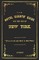 The Hotel Guests' Guide For The City Of New York - 1871 Reprint