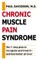 Chronic Muscle Pain Syndrome
