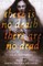 There Is No Death, There Are No Dead