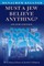 Must a Jew Believe Anything?