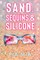 Sand, Sequins, & Silicone