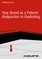 Your Brand as a Patient: Malpractice in Marketing
