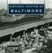 Historic Photos of Baltimore