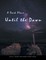 A Dark Place ... Until the Dawn
