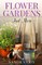 Flower Gardens And More