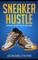 Sneaker Hustle