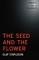 The Seed and the Flower