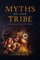 Myths of the Tribe