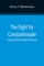 The Fight for Constantinople A Story of the Gallipoli Peninsula
