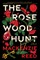 The Rosewood Hunt