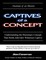Captives of a Concept  (Anatomy of an Illusion)