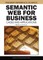 Semantic Web for Business