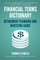 Financial Terms Dictionary - Retirement Planning and Investing Guide