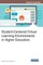 Student-Centered Virtual Learning Environments in Higher Education
