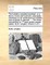 The Builders Compleat Assistant, or a Library of Arts and Sciences, Absolutely Necessary to Be Understood by Builders and Workmen in General. ... the Whole Exemplified by 77 Large Quarto Copper-Plates. by B. Langley. Volume 2 of 2