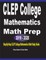 CLEP College Mathematics Math Prep 2019 - 2020
