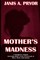 Mother's Madness