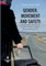 Gender, Movement and Safety