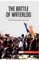 The Battle of Waterloo