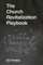 The Church Revitalization Playbook