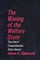 The Waning of the Welfare State