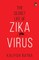 The Secret Life of Zika Virus