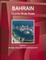 Bahrain Country Study Guide Volume 1 Strategic Information and Developments