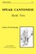 Speak Cantonese Book Two