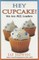 Hey Cupcake! We Are All Leaders