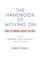 The Handbook of Moving on or How to Survive When You Die!