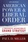 American Power & Liberal Order