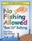 No Fishing Allowed: Teacher Manual