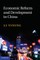 Economic Reform and Development in China