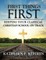First Things First