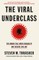 The Viral Underclass