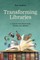 Transforming Libraries