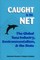 Caught in the Net