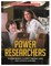 Power Researchers