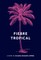 Fiebre Tropical